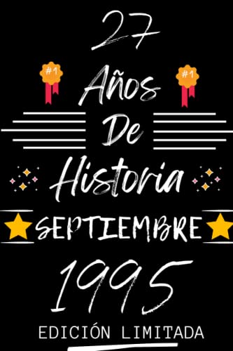 CUADERNO, 27 AÑOS DE HISTORIA SEPTIEMBRE 1995 EDICIÓN LIMITADA: Regalo de 27 cumpleaños para...
