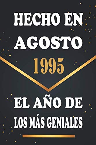 Hecho en Agosto 1995 el Año De Los Más Geniales: Libro de visitas de 25 años, cuaderno, 120...