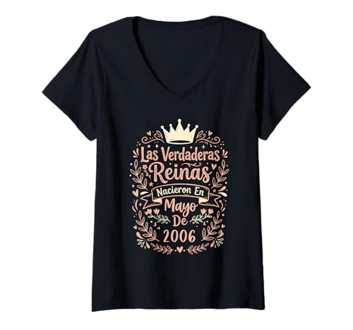 Mujer Las Verdaderas Reinas Nacieron en Mayo de 2006-20 Años Camiseta Cuello V