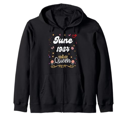 Junio 1984 Reina Desde Junio 1984 Cumpleaños Niña Mujer Sudadera con Capucha