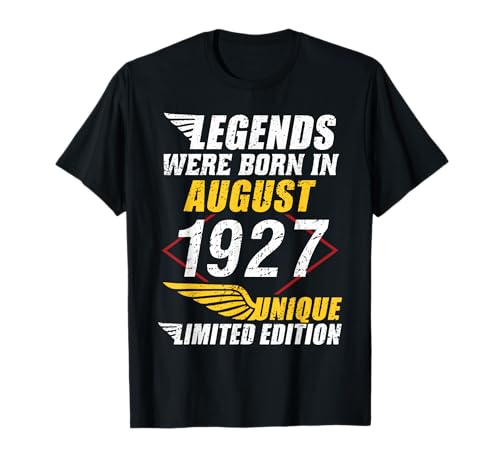 Cumpleaños Agosto 1927 Edición Limitada Regalo Legend Camiseta