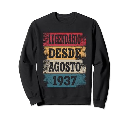Legendario Desde Agosto 1937 - Cumpleaños 87 Años Sudadera