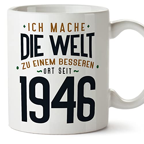 MUGFFINS Tazas 1946 Cumpleaños - En Alemán - Ich Mache Die Welt zu Einem Besseren - 11 oz / 330 ml...