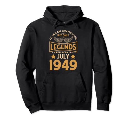 Las leyendas de cumpleaños nacieron en julio de 1949. Sudadera con Capucha