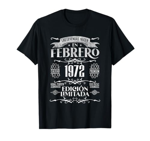 Las Leyendas nacen en Febrero de 1972 - 52 Años Cumpleaños Camiseta