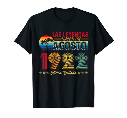 Las Leyendas nacen en Agosto 1922 100 cumpleaños Camiseta