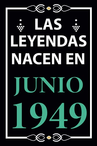 Las leyendas nacen en Junio 1949: Regalo de cumpleaños perfecto para hombre y mujer de 72 años I...