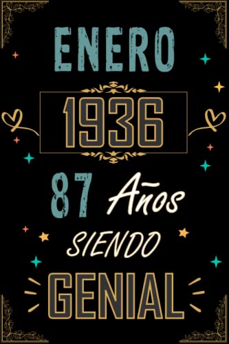 CUADERNO, ENERO 1936 87 AÑOS SIENDO GENIAL: Regalo de 87 cumpleaños para mujeres y hombres, ideas...