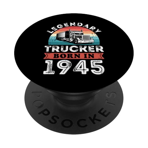 Legendary Trucker Nacido en 1945 80 Regalos de cumpleaños PopSockets PopGrip Adhesivo