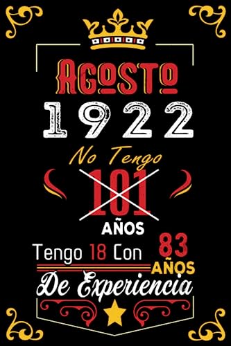 No tengo 101 anos tengo 18 con 83 anos de experiencia: Cuaderno | Agosto 101 Cumpleaños Regalo para...