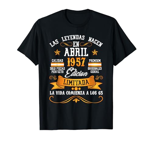 Leyendas Abril 1957 65 Años Cumpleaños Camiseta