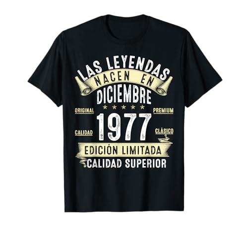 49 Años Cumpleaños Las Leyendas nacen en diciembre de 1977 Camiseta