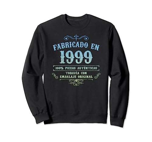 Fabricado En 1999 Vintage Original 25 Cumpleaños Sudadera
