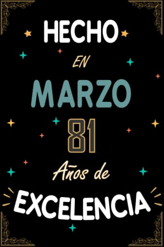 CUADERNO, HECHO EN MARZO 1942 81 AÑOS DE EXCELENCIA: Regalo de 81 cumpleaños para mujeres y...