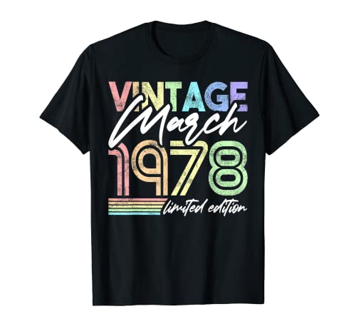 1978 Diseño de cumpleaños Nacido en marzo de 1978 Camiseta