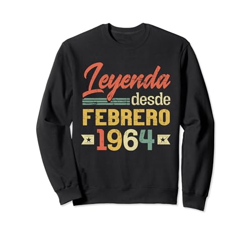 Leyenda Desde Febrero 1964 Cumpleaños 60 Años Sudadera