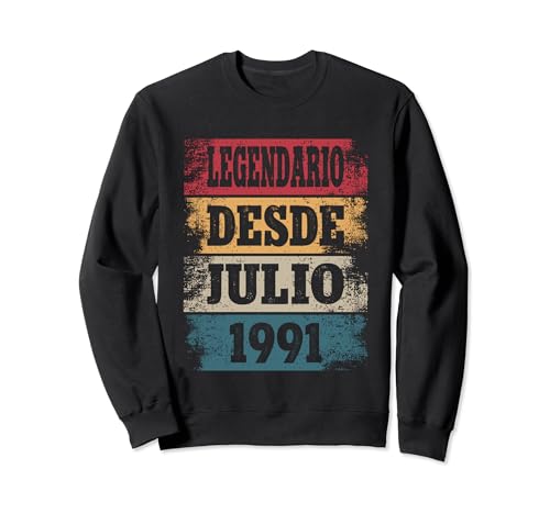 Legendario Desde Julio 1991 - Cumpleaños 33 Años Sudadera