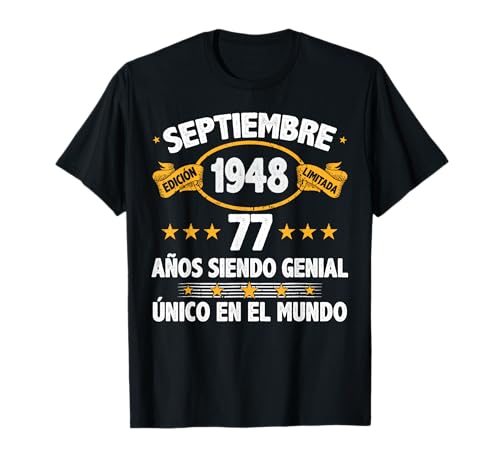 Septiembre 1948 77 Años Hombre Cumpleaños Septiembre 1948 Camiseta