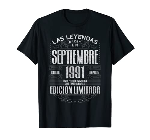 Las Leyendas Nacen En Septiembre 1991 32 Años Cumpleaños Camiseta
