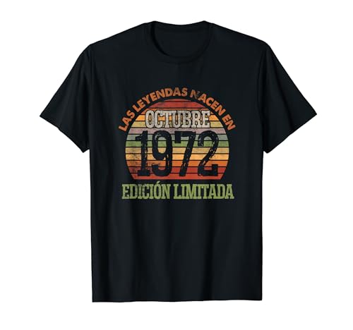 Las Leyendas nacen en Octubre 1972 - 52 Cumpleaños Hombre Camiseta