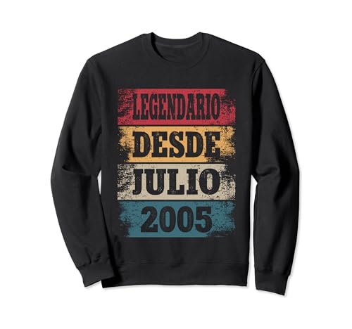 Legendario Desde Julio 2005 - Cumpleaños 19 Años Sudadera