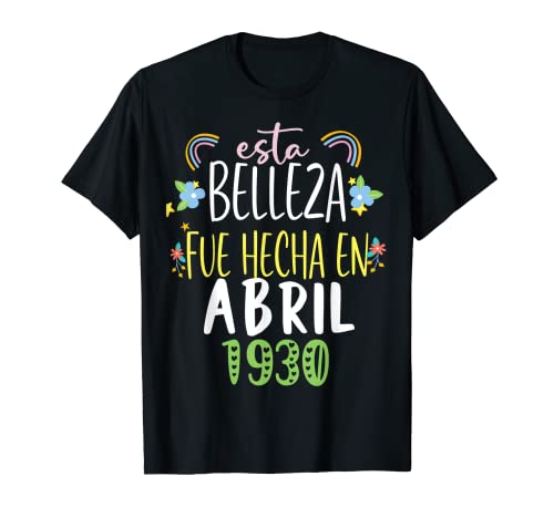 Hecha En abril 1930 Mujer Regalo 92 años Cumpleaños Camiseta