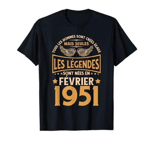 Regalo Cumpleaños Las Leyendas Nacieron en febrero de 1951 Camiseta