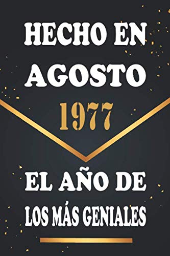 Hecho en Agosto 1977 el Año De Los Más Geniales: Libro de visitas de 43 años, cuaderno, 120...