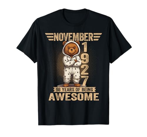 Noviembre 98 Cumpleaños Hombres Mujeres 1927 Lindo Oso de Peluche Camiseta