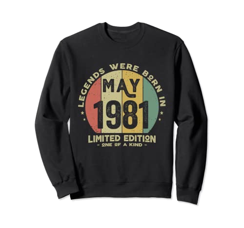 Legends Were Born In May 1981 Cumpleaños Sudadera