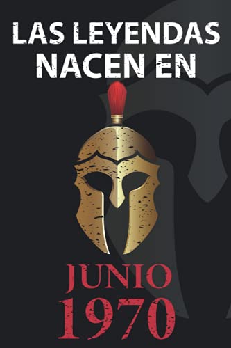 Las leyendas nacen en Junio 1970: Regalo de cumpleaños perfecto para hombre y mujer de 51 años I...