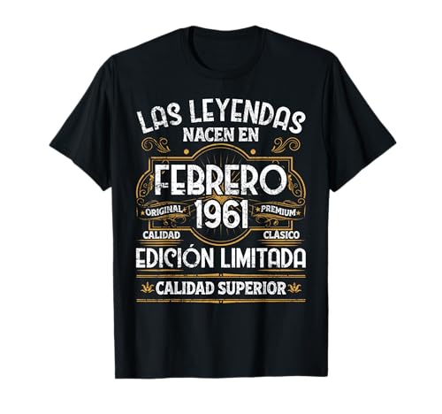 65 Años Cumpleaños Las Leyendas Nacen En Febrero de 1961 Camiseta