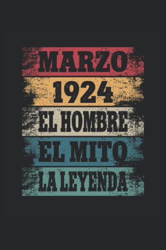 Marzo 1924 - El Hombre - El Mito - La Leyenda: Regalos Originales para Hombre Papá Abuelo Hermano -...