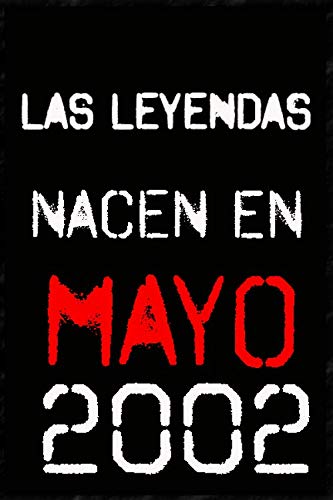 las leyendas nacen en mayo 2002 ; regalo de cumpleaños 18 años para mujer y para hombres .forrado...