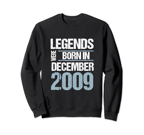 Las leyendas nacieron en diciembre de 2009 Cumpleaños Sudadera