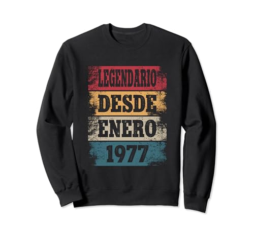 Legendario Desde Enero 1977 - Cumpleaños 48 Años Sudadera