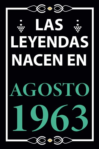 Las leyendas nacen en Agosto 1963: Regalo de cumpleaños perfecto para hombre y mujer de 58 años I...