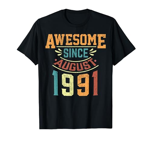 Impresionante desde Agosto 1991 Nacido en Agosto 1991 cumpleaños Camiseta