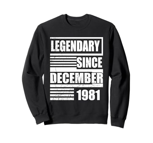 45 cumpleaños Legendario Desde diciembre de 1981 cumpleaños Sudadera