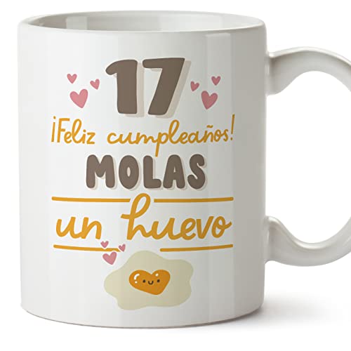 MUGFFINS Tazas 17 Cumpleaños - En Español - Feliz Cumpleaños Molas un Huevo - 11 oz / 330 ml -...