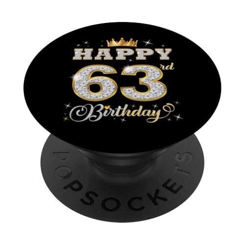 Feliz cumpleaños 63 años 63 años Mujeres Hombres Fiesta de cumpleaños PopSockets PopGrip...