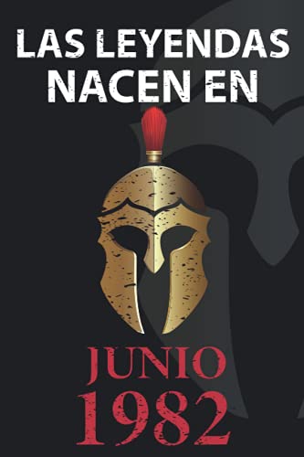 Las leyendas nacen en Junio 1982: Regalo de cumpleaños perfecto para hombre y mujer de 39 años I...
