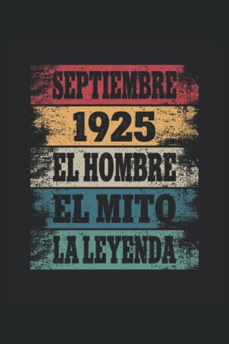 Septiembre 1925 - El Hombre - El Mito - La Leyenda: Regalos Originales para Hombre Papá Abuelo...