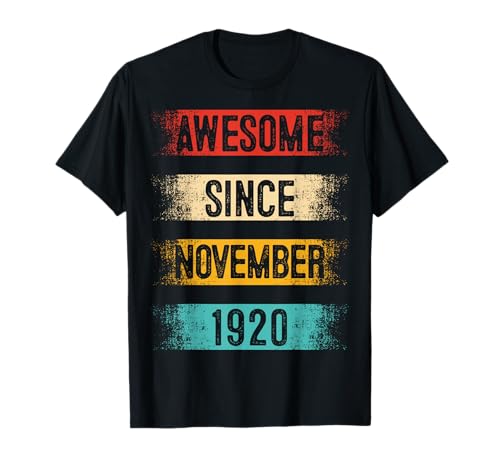 Noviembre 105 Cumpleaños Hombres Mujeres Vintage Impresionante Desde 1920 Camiseta