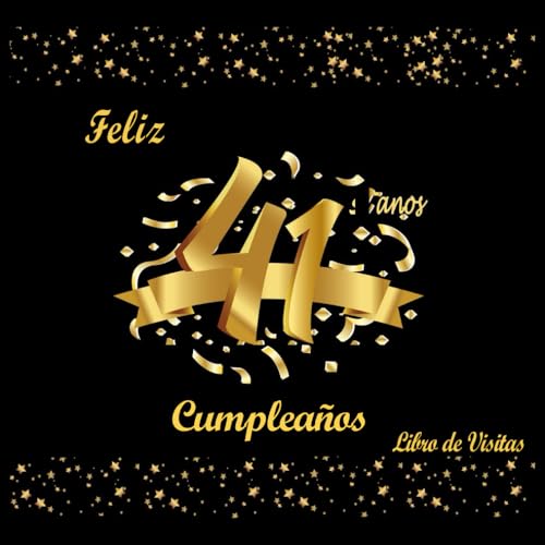 Libro de Visitas 41 Cumpleaños: Decoracion 41 Cumpleaños, Regalos Originales para Hombre, Mujer,...