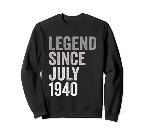 Leyenda Desde Julio De 1940 Año de Nacimiento Cumpleaños Sudadera