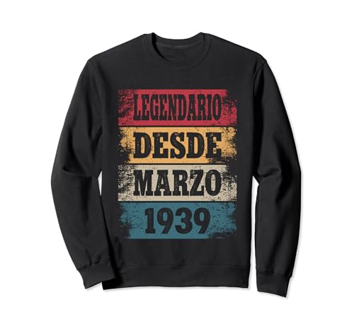 Legendario Desde Marzo 1939 - Cumpleaños 85 Años Sudadera