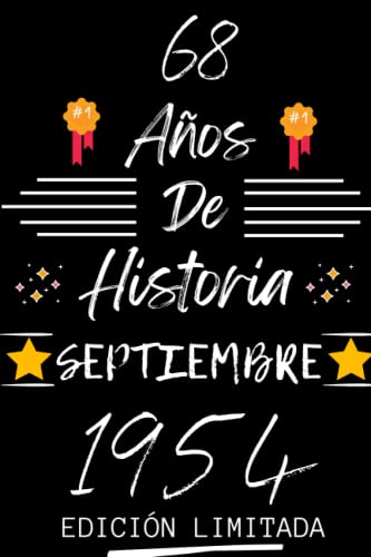 CUADERNO, 68 AÑOS DE HISTORIA SEPTIEMBRE 1954 EDICIÓN LIMITADA: Regalo de 68 cumpleaños para...