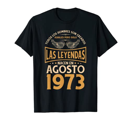 Cumpleaños Hombre Regalos Las Leyendas Agosto 1973 Camiseta