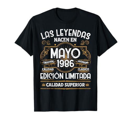 40 Años Cumpleaños Las Leyendas Nacen En Mayo de 1986 Camiseta